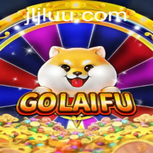 Exploring the Unique World of GoLaiFu: A New Gaming Experience with JiLiUU.COM