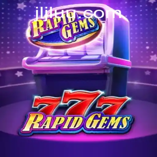 Exploring the Exciting World of RapidGems777: A Deep Dive into Gameplay and Rules